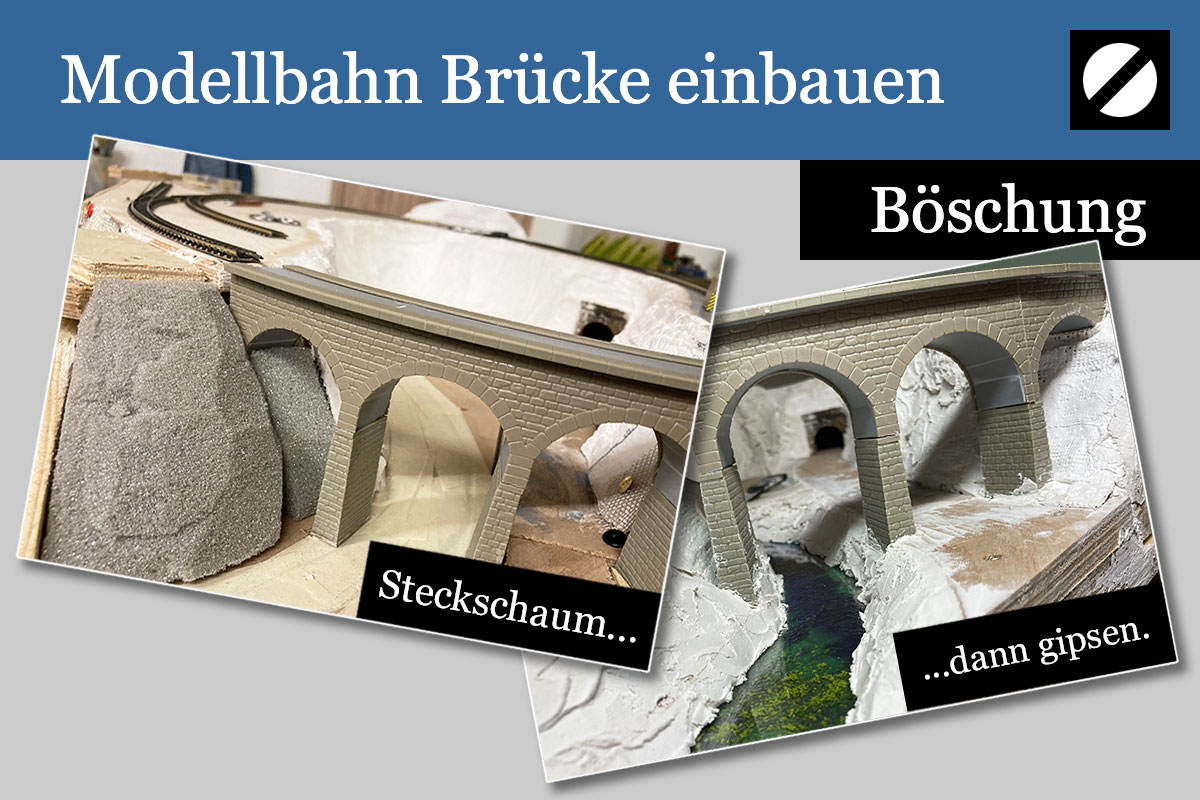 Modellbahn Brücke einbauen