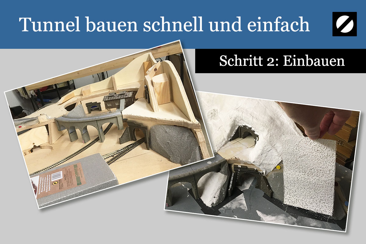 Tunnel bauen Anleitung