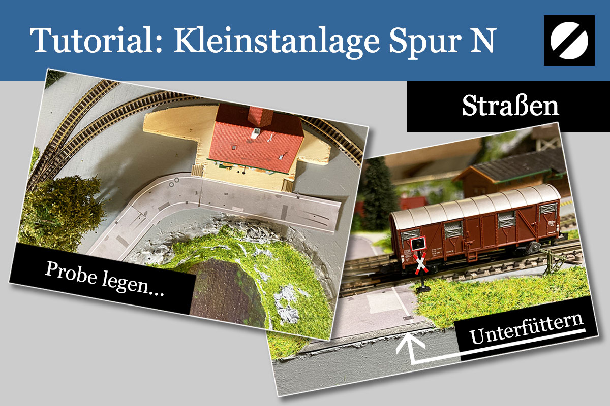 Kleinstanlage Spur N Straßen bauen